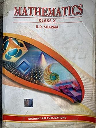 Mathematics Class X R.D Sharma : R.D Sharma: Amazon.in: Books