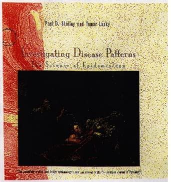 Buy Investigating Disease Patterns: Science of Epidemiology (A ...