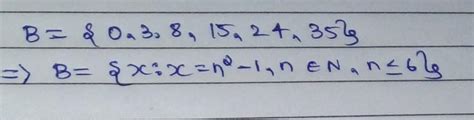{0,3,8,15,24} =A What is the set builder form of setA - Brainly.in