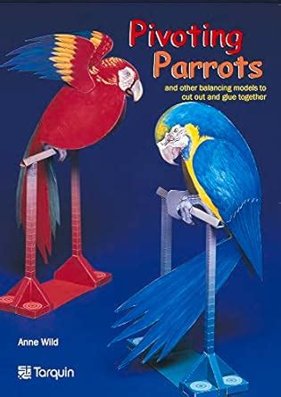 Buy Pivotting Parrots: And Other Balancing Models to Cut Out and Glue ...