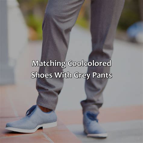 What Color Shoes With Grey Pants - colorscombo.com