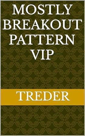Mostly breakout pattern vip eBook : Treder: Amazon.in: Kindle Store