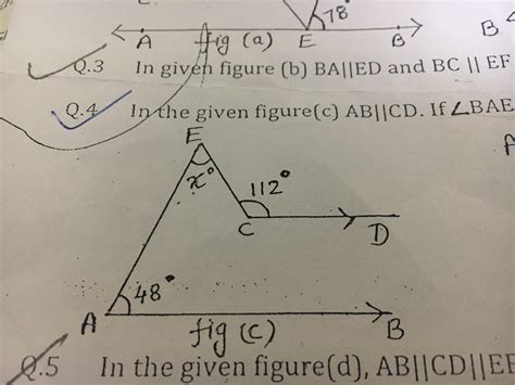 Ab//CD if angle BAE =48 angle ECD=112 and angle AEC =x find . - Brainly.in