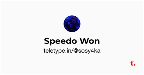 Speedo Won — Teletype