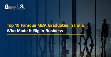 Top 10 Famous MBA Graduates in India Who Made It Big in Business