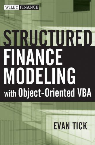 Structured Finance Modeling with Object-Oriented VBA (Wiley Finance ...