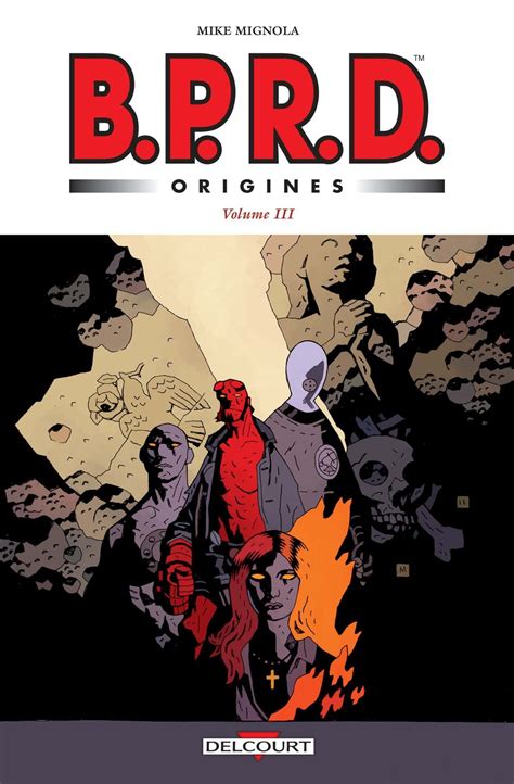 B.P.R.D. Origines Vol.3 : des origines toujours passionnantes ...