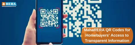 MahaRERA's QR codes enable homebuyers to access transparent information ...