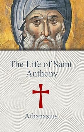 The Life of Saint Anthony eBook : Athanasius , Gladdening Light Press ...