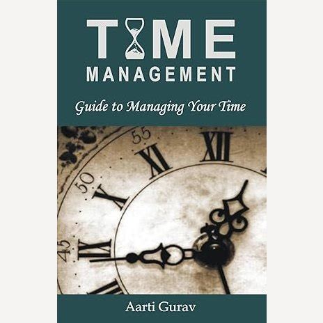 Time Management(English) Guide To Managing Your Time By Aarti Gurav ...
