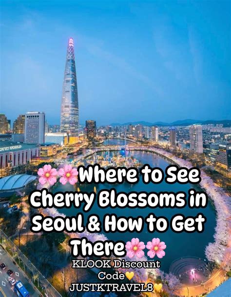 (SAVE) 🌸🌸Where to See Cherry Blossoms in Seoul & How to Get There🌸🌸 — South Korea Travel ...