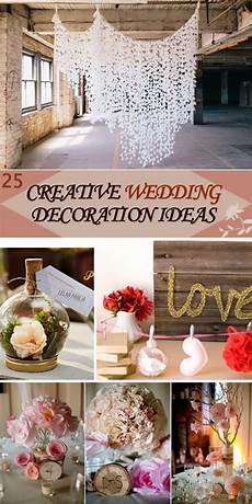 Creative Wedding Decoration Ideas by 25 Creative Wedding Decoration Ideas Hative Creative Wedding Decoration Ideas