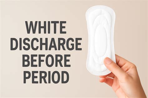 Experiencing White Discharge Before Period? Here’s When to Seek Help