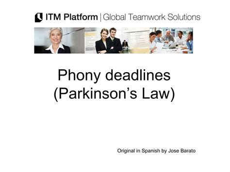 Phony deadlines (Parkinson´s Law) | PPTX