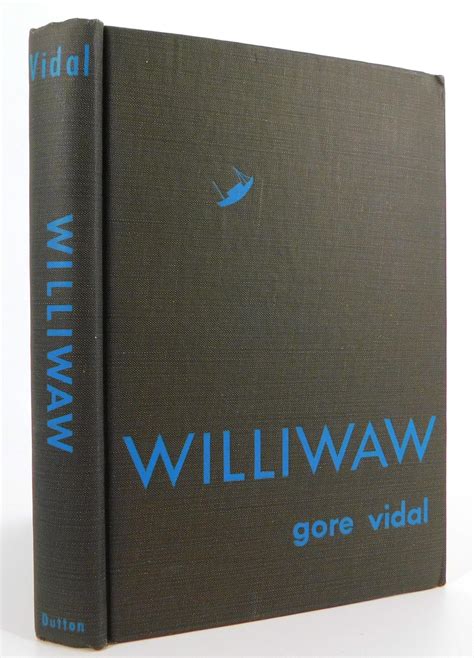 Gore Vidal's First Novel "WILLIWAW", Signed First Edition For Sale at ...