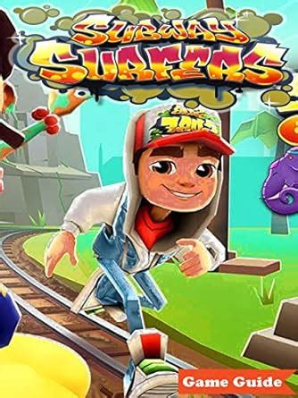 Subway Surfers Guide - Walkthrough – How to win – Tips and Tricks eBook ...