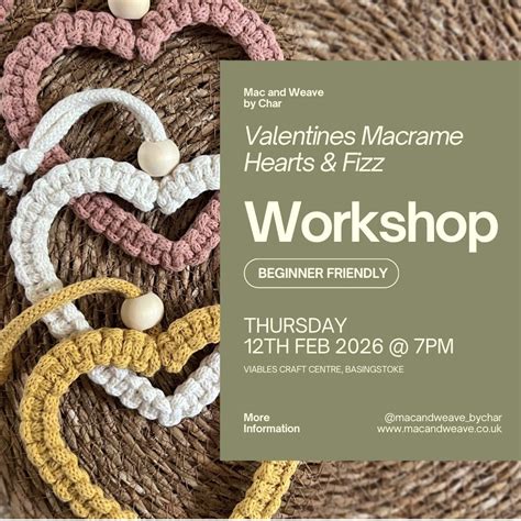Valentines Macrame Hearts & Fizz Workshop, Viables Craft Centre ...