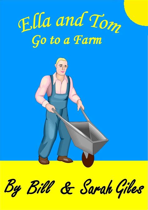 Ella and Tom visit the Farm. A real life experience for children ages 3 ...