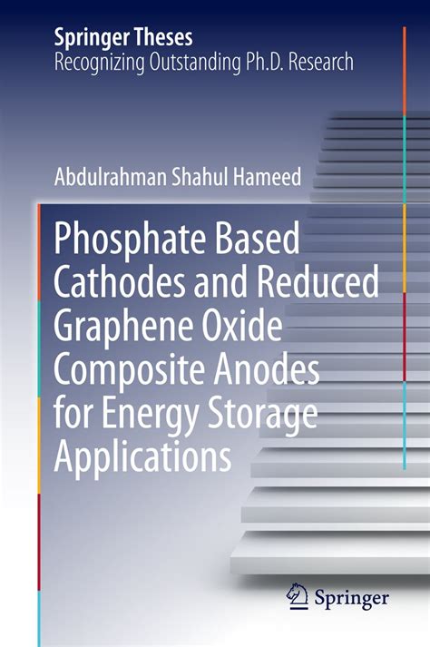 Phosphate Based Cathodes and Reduced Graphene Oxide Composite Anodes ...