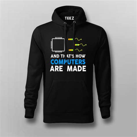 And That's How Computers Are Made Hoodies For Men – TEEZ.in