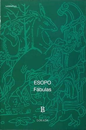 Buy Fabulas/ Fables: (Esopo) (Biblioteca Clasica Y Contemporanea) Book ...