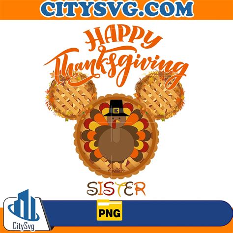 Mickey Happy Thanksgiving Sister Png - CITYSVG