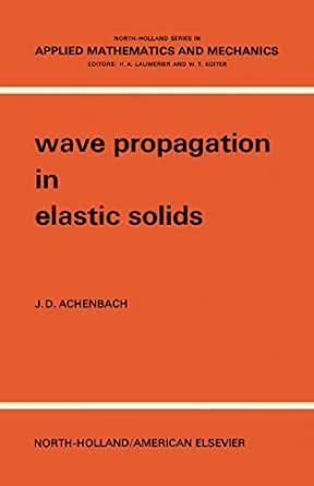 Wave Propagation in Elastic Solids: North-Holland Series in Applied ...