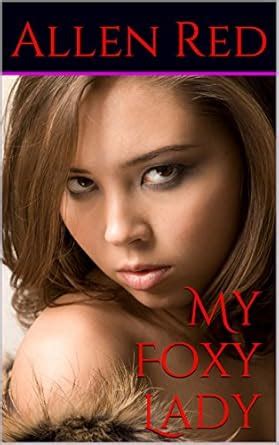 My Foxy Lady (Creatures of Perverted Myth Book 3) eBook : Red, Allen ...