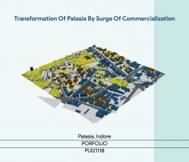 Transformation of Palasia by Surge of Commercialization | CEPT - Portfolio
