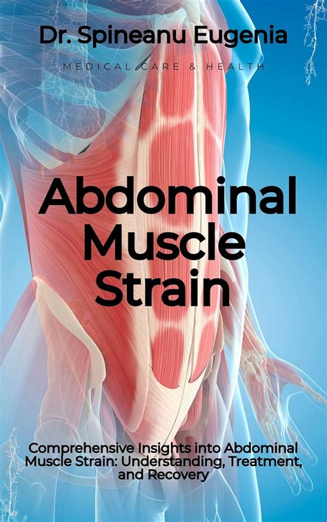 Comprehensive Insights into Abdominal Muscle Strain: Understanding ...
