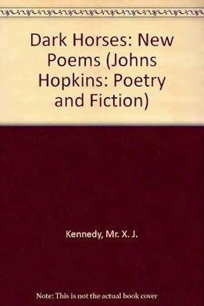 Buy Dark Horses: New Poems (Johns Hopkins: Poetry and Fiction) Book ...