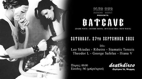 BATCAVE ★ 27.09 ★, Death Disco, Athens, 27 September to 28 September ...