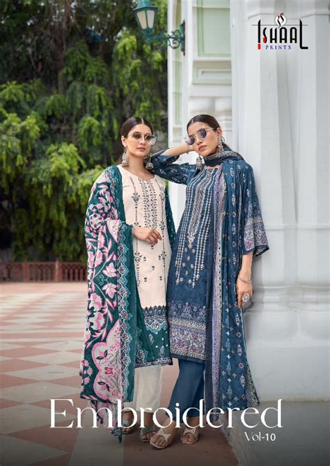 ISHAAL EMBROIDERED VOL 10 BY ISHAAL PRINTS LAWN HIT DESIGN PAKISTANI ...