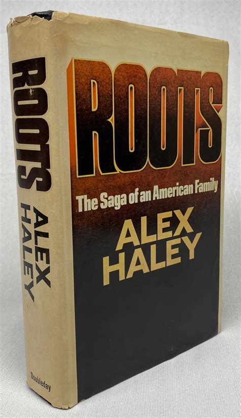 Roots: The Saga of an American Family by HALEY, Alex: Very good ...