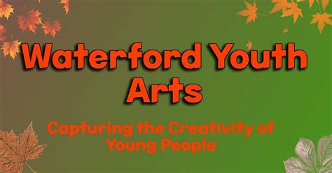 September 2023 Waterford Youth Arts YOUTH DANCE ( 9 - 11 years ) Next ...