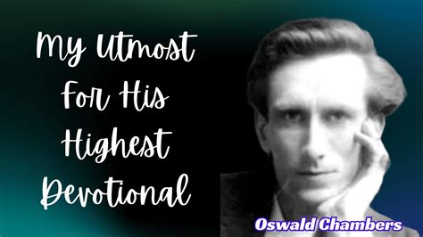 My Utmost for His Highest 7th June 2025: Don’t Slack Off