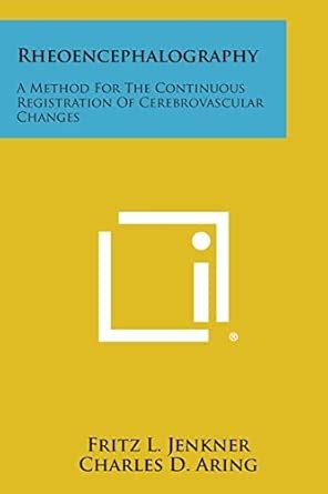 Buy Rheoencephalography: A Method For The Continuous Registration Of ...