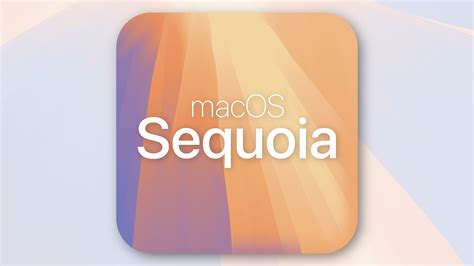 macOS Sequoia: Supported Macs, features, and expected release date ...