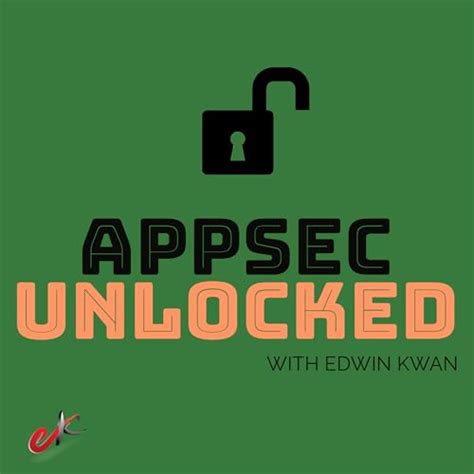 AppSec Unlocked : Edwin Kwan: Amazon.in: Audible Books & Originals