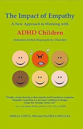 The Impact of Empathy: A New Approach to Working with ADHD Children ...