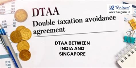 DTAAs with special reference to DTAA between India and Singapore