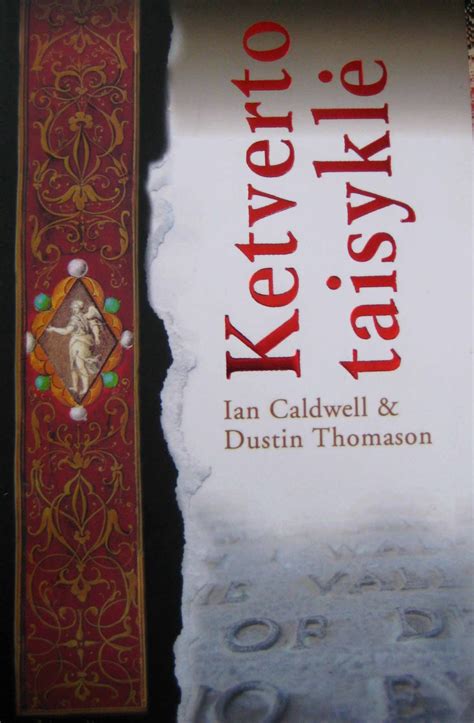 Maištinga siela: Knyga: Ian Caldwell ir Dustin Thomanson "Ketverto ...