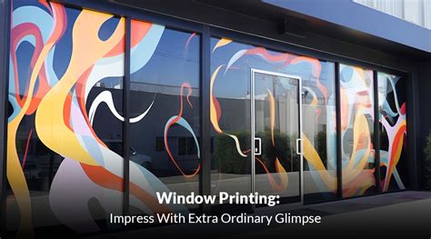Magic of Window Printing: A Fresh Spin on Brand Storytelling
