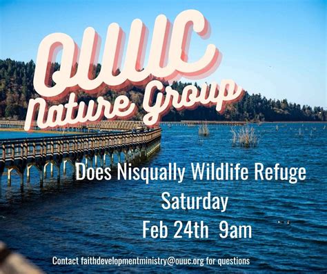 OUUC Nature Group: Nisqually Wildlife Refuge, Billy Frank Jr. Nisqually ...