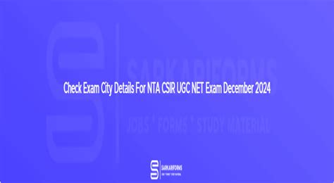 Check Exam City Details For NTA CSIR UGC NET Exam December 2024