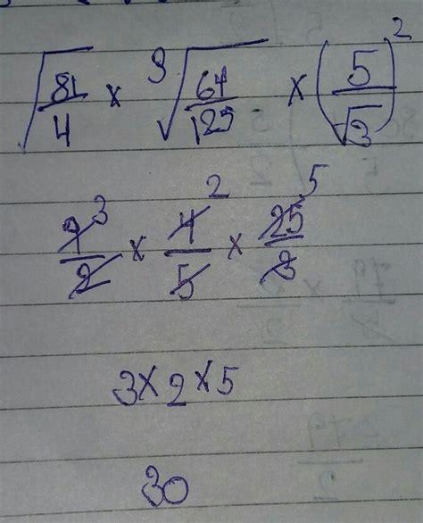 simplify.. √81/4×3√64/125×(5/√3)^2 - Brainly.in