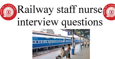 Railway staff nurse interview questions