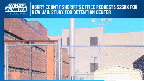 Horry County Sheriff's Office requests $250K for new jail study for ...