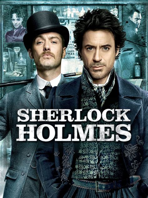 Sherlock Holmes (2009) - Rotten Tomatoes