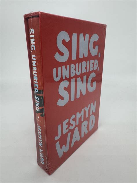 Sing, Unburied, Sing (Indiespensable Signed First Edition in Slipcase ...